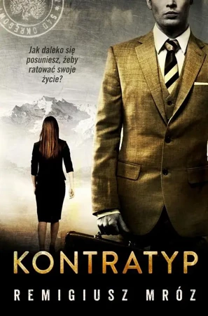 eBook Kontratyp. Joanna Chyłka. Tom 8 - Remigiusz Mróz epub mobi