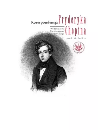 eBook Korespondencja Fryderyka Chopina, tom 1, 1816-1831 - Zofia Helman