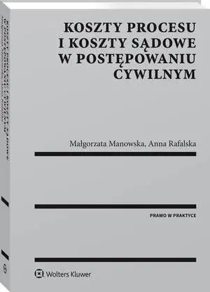 eBook Koszty procesu i koszty sądowe w postępowaniu cywilnym - Małgorzata Manowska