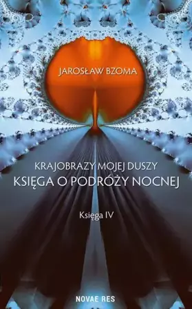 eBook Krajobrazy mojej duszy. Księga IV - Jarosław Bzoma epub mobi