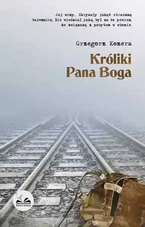 eBook Króliki Pana Boga - Grzegorz Kozera epub mobi