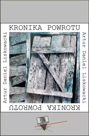 eBook Kronika powrotu - Artur Daniel Liskowacki epub mobi