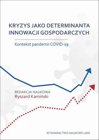 eBook Kryzys jako determinanta innowacji gospodarczych. Kontekst pandemii COVID-19 - Ryszard Kamiński