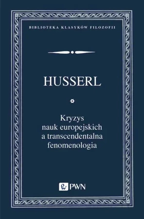 eBook Kryzys nauk europejskich a transcendentalna fenomenologia - Edmund Husserl mobi epub