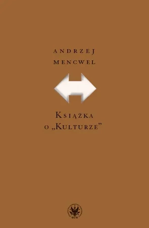 eBook Książka o "Kulturze” - Andrzej Mencwel epub mobi