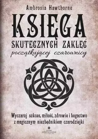 eBook Księga skutecznych zaklęć początkującej czarownicy - Ambrosia Hawthorne mobi epub