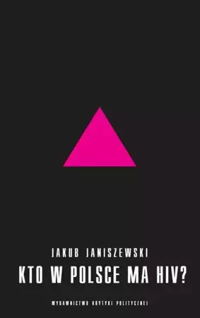 eBook Kto w Polsce ma HIV - Jakub Janiszewski epub mobi