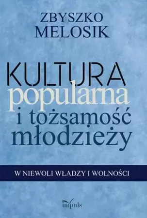 eBook Kultura popularna i tożsamość młodzieży - Zbyszko Melosik epub