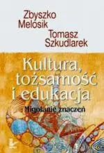 eBook Kultura, tożsamość i edukacja - Zbyszko Melosik