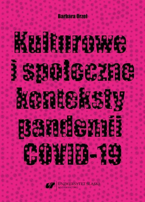 eBook Kulturowe i społeczne konteksty pandemii COVID-19 - Barbara Orzeł