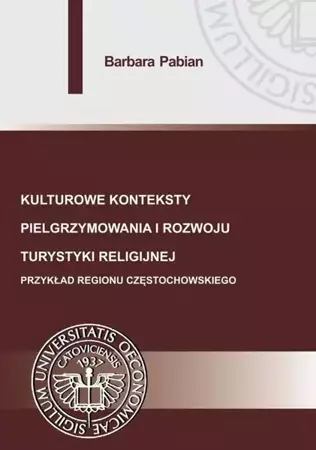 eBook Kulturowe konteksty pielgrzymowania i rozwoju turystyki religijnej. - Barbara Pabian