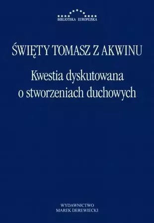 eBook Kwestia dyskutowana o stworzeniach duchowych - Św. Tomasz z Akwinu