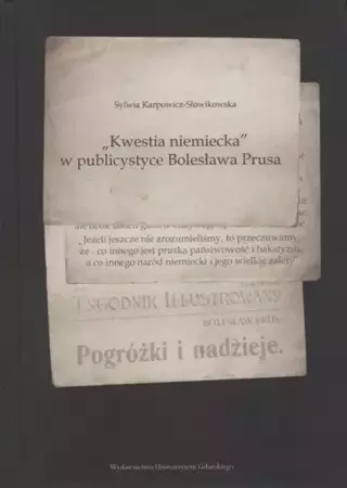 eBook „Kwestia niemiecka" w publicystyce Bolesława Prusa - Sylwia Karpowicz-Słowikowska