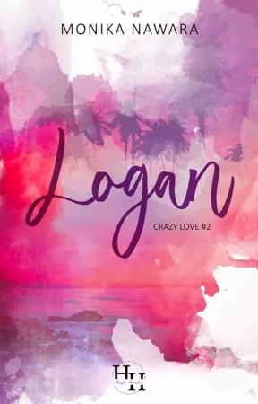 eBook LOGAN. Crazy Love. Tom 2 - Monika Nawara mobi epub