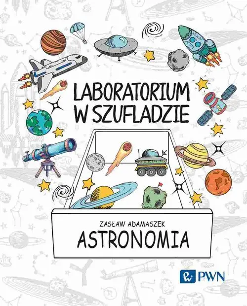 eBook Laboratorium w szufladzie Astronomia - Zasław Adamaszek mobi epub