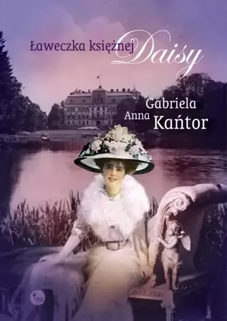 eBook Ławeczka księżnej Daisy - Gabriela Anna Kańtor epub mobi