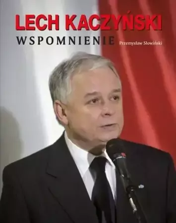 eBook Lech Kaczyński. Wspomnienie - Przemysław Słowiński mobi epub