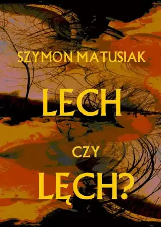 eBook Lech czy Lęch? - Szymon Matusiak