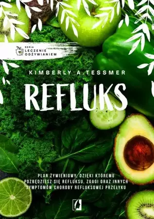 eBook Leczenie odżywianiem. Refluks - Kimberly A. Tessmer mobi epub