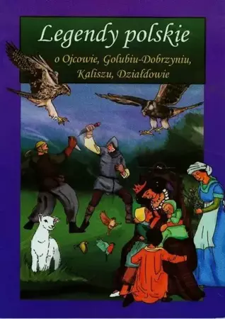 eBook Legendy polskie o Ojcowie, Golubiu-Dobrzyniu, Kaliszu, Działdowie - Małgorzata Korczyńska