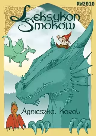 eBook Leksykon smoków, czyli poradnik dla początkujących smokolubów - Agnieszka Korol mobi epub