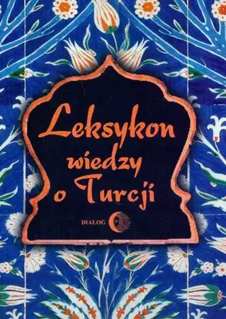 eBook Leksykon wiedzy o Turcji - Tadeusz Majda epub mobi