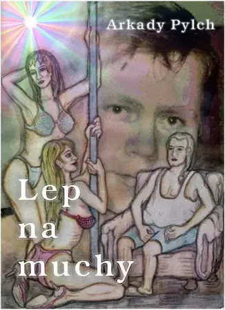 eBook Lep na muchy - Arkady Pylch