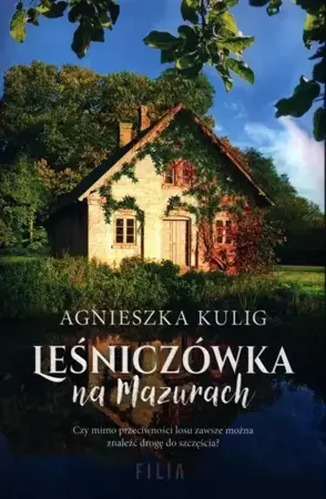 eBook Leśniczówka na Mazurach - Agnieszka Kulig mobi epub