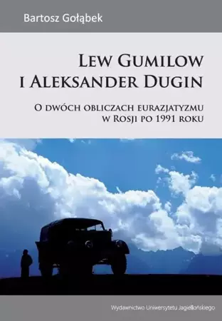 eBook Lew Gumilow i Aleksander Dugin - Bartosz Gołąbek