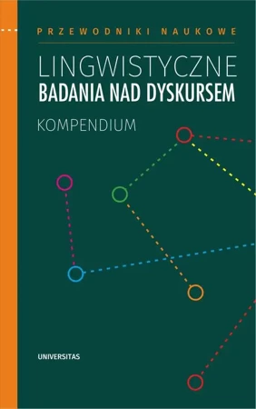 eBook Lingwistyczne badania nad dyskursem. Kompendium - Praca zbiorowa mobi epub