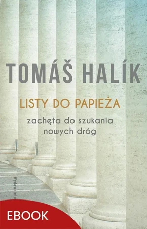 eBook Listy do papieża Zachęta do szukania nowych dróg - Tomas Halik epub mobi