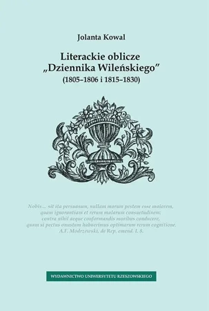 eBook Literackie oblicze „Dziennika Wileńskiego” (1805-1806 i 1815-1830) - Jolanta Kowal