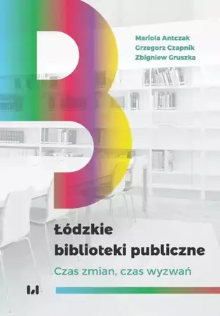 eBook Łódzkie biblioteki publiczne - Mariola Antczak