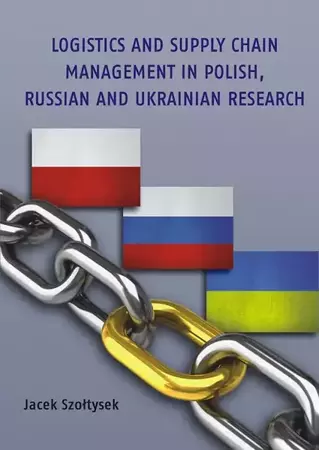 eBook Logistics and Supply Chain Management in Polish, Russian and Ukrainian Research - Jacek Szołtysek