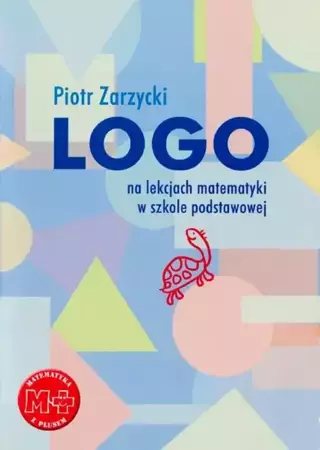 eBook Logo na lekcjach matematyki w szkole podstawowej - Piotr Zarzycki