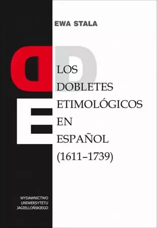 eBook Los dobletes etimológicos en espanol (1611-1739) - Ewa Stala