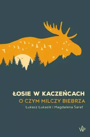 eBook Łosie w kaczeńcach - Łukasz Łukasik epub mobi
