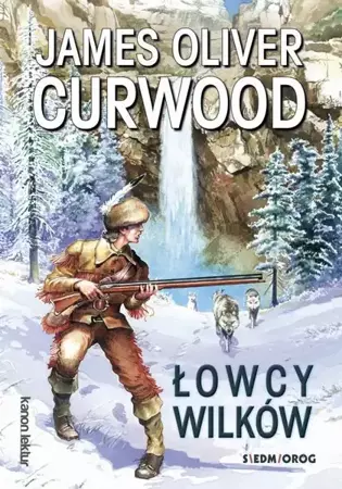eBook Łowcy wilków - James Oliver Curwood mobi epub
