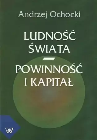 eBook Ludność świata - powinność i kapitał - Andrzej Ochocki