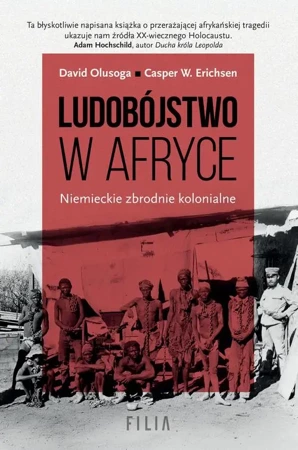 eBook Ludobójstwo w Afryce Niemieckie zbrodnie kolonialne - David Olusoga epub mobi