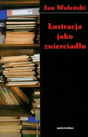 eBook Lustracja jako zwierciadło - Jan Woleński