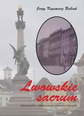 eBook Lwowskie sacrum - Jerzy Kazimierz Babiak