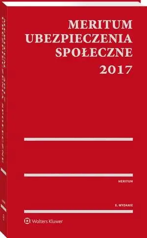 eBook MERITUM Ubezpieczenia społeczne 2017 - Elżbieta Kowalczyk