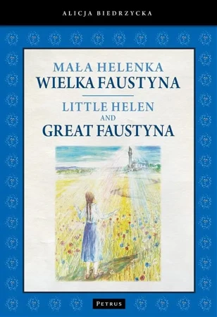 eBook Mała Helenka. Wielka Faustyna (pol/ang) - Alicja Biedrzycka