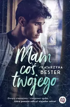 eBook Mam coś twojego - Katarzyna Bester epub mobi