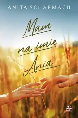 eBook Mam na imię Ania - Anita Scharmach epub mobi