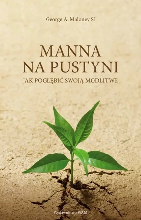 eBook Manna na pustyni - George A. Maloney epub