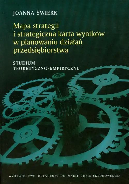 eBook Mapa strategii i strategiczna karta wyników w planowaniu działań przedsiębiorstwa - Joanna Świerk