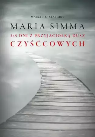 eBook Maria Simma. 365 dni z Przyjaciółką Dusz Czyśćcowych - Marcello Stanzione epub mobi