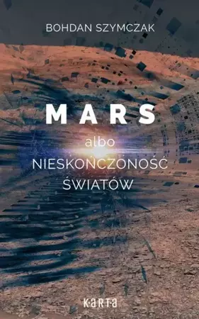 eBook Mars albo nieskończoność światów - Bohdan Szymczak epub mobi